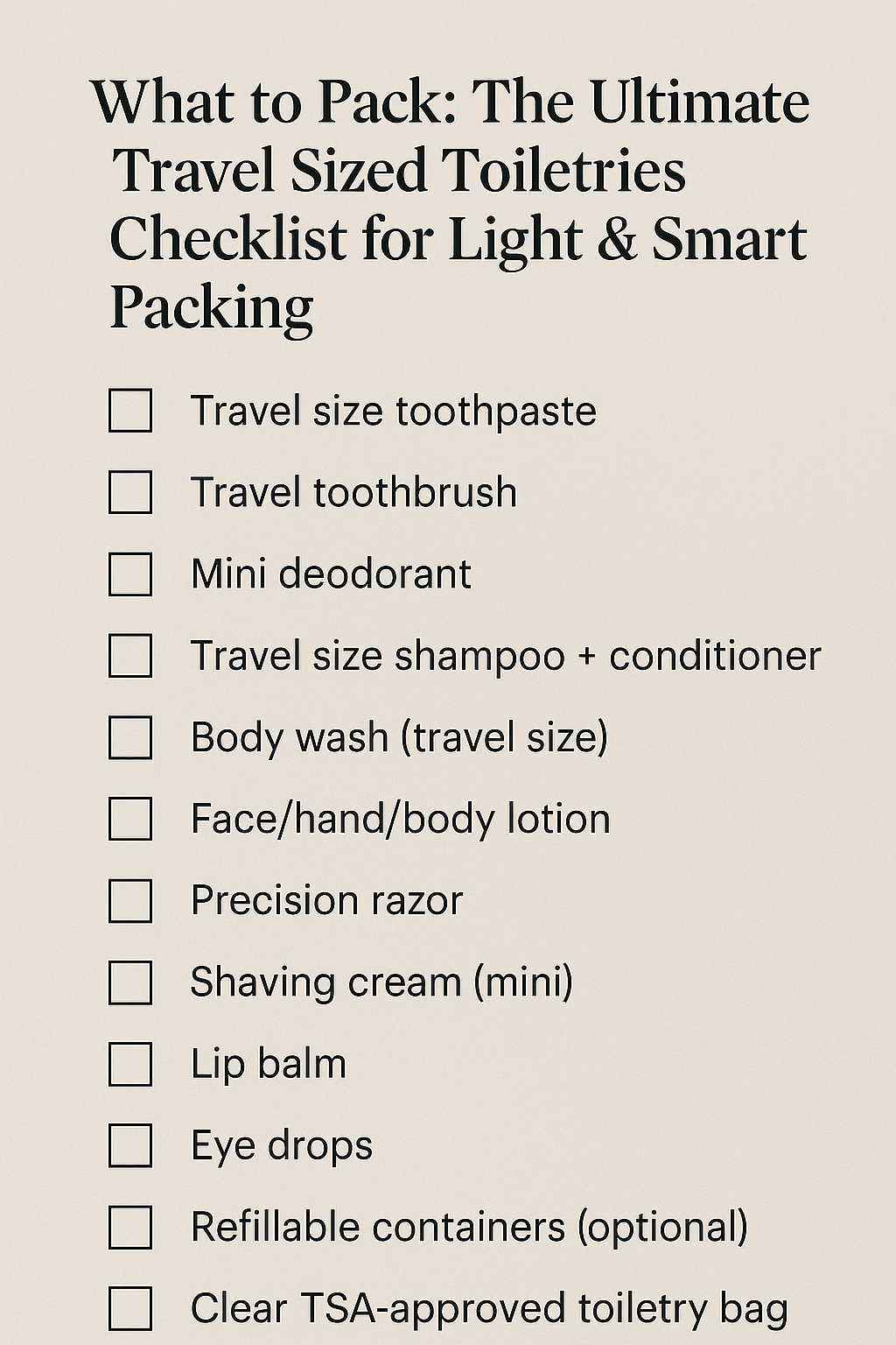 What to Pack: The Ultimate Travel Sized Toiletries Checklist for Light & Smart Packing